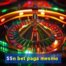 55n bet paga mesmo